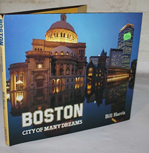 Boston, City of Many Dreams