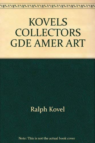 Kovels Collectors Gde Amer Art