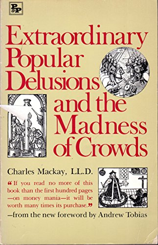 Extraordinary Popular Delusions & T