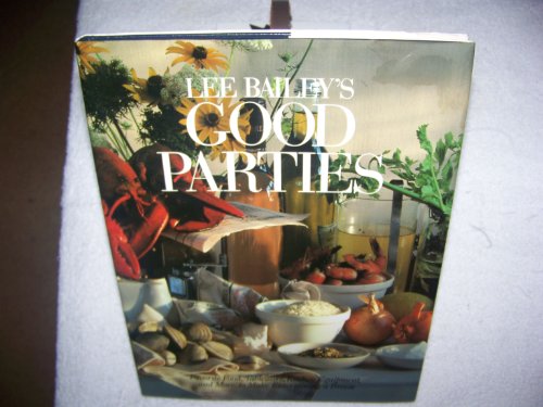 Lee Bailey's Good Parties