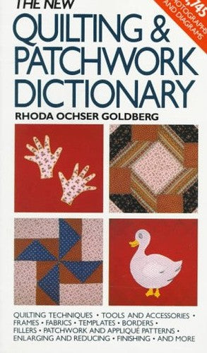 The New Quilting and Patchwork Dictionary