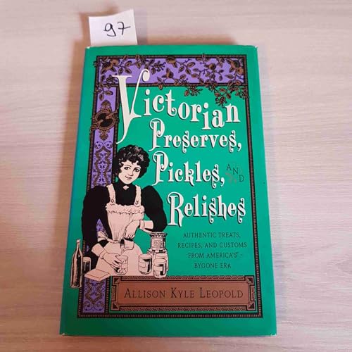 Victorian Preserves Pickles Relish#