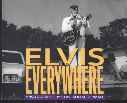 Elvis is Everywhere