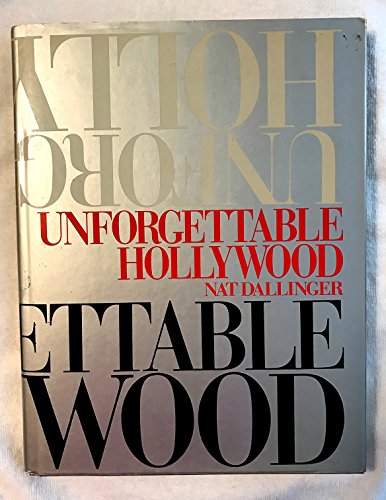Unforgettable Hollywood