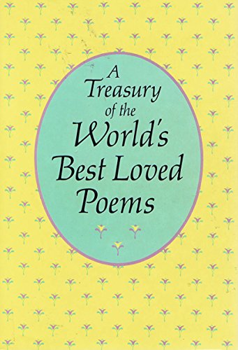 A Treasury of the World's Best Loved Poems