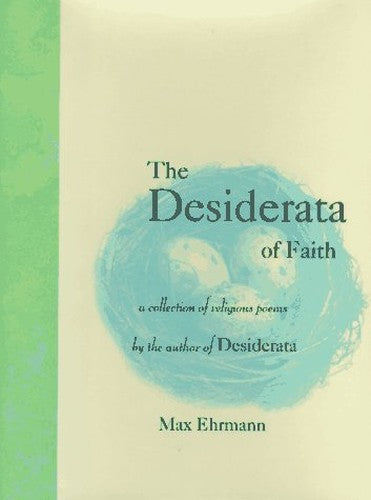 The Desiderata of Faith
