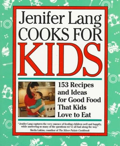 Jenifer Lang Cooks for Kids #
