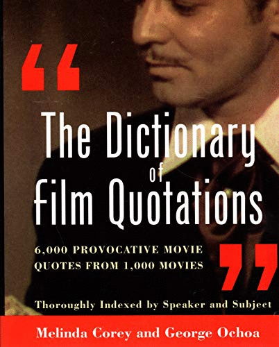 The Dictionary of Film Quotations