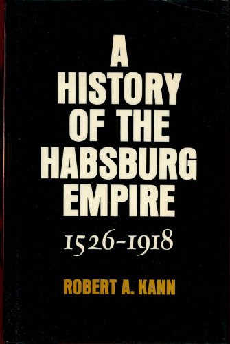 A History of the Habsburg Empire, 1526-1918