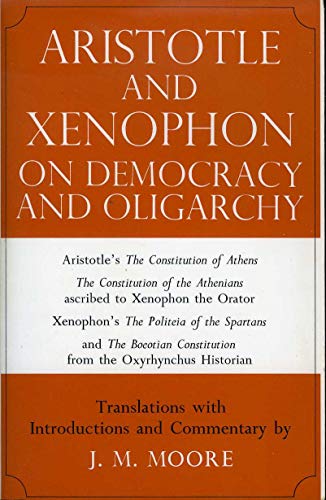 Aristotle and Xenophon on Democracy and Oligarchy