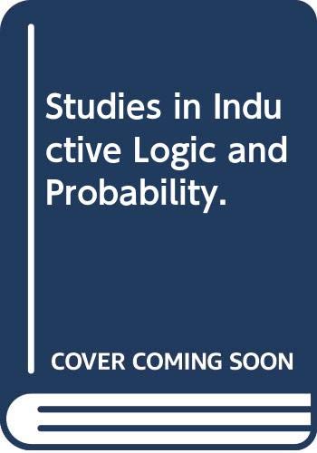 Studies in Inductive Logic and Probability