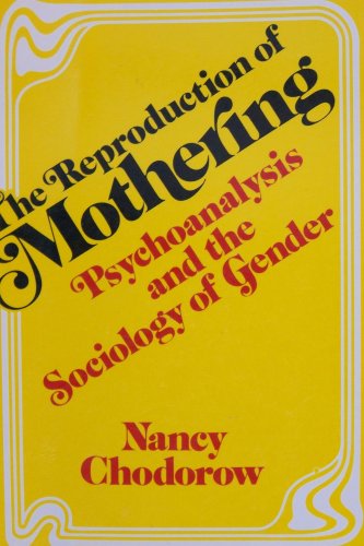 The Reproduction of Mothering