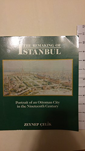 The Remaking of Istanbul