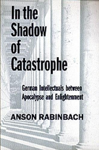 In the Shadow of Catastrophe