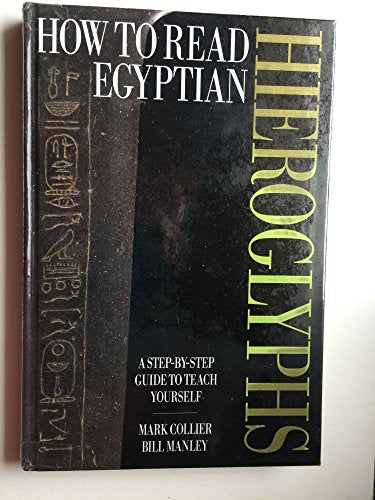 How to Read Egyptian Hieroglyphs