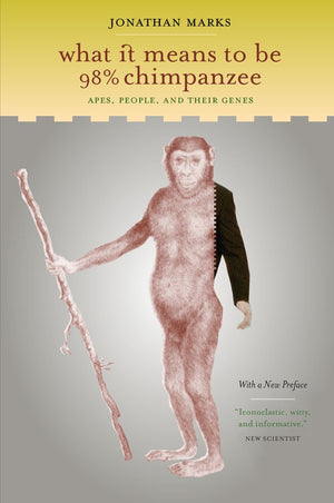 What It Means to Be 98% Chimpanzee