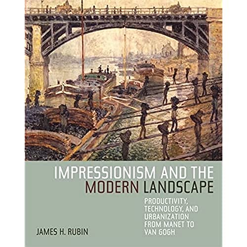 Impressionism and the Modern Landscape