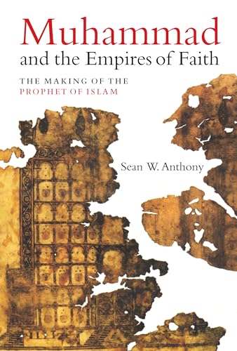 Muhammad and the Empires of Faith