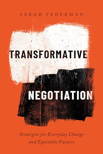 Transformative Negotiation