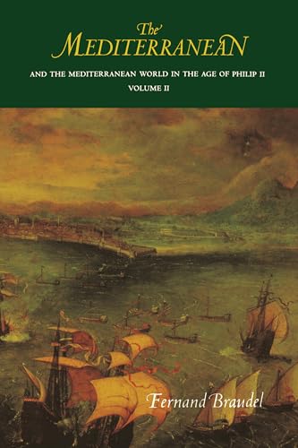 The Mediterranean and the Mediterranean World in the Age of Philip II