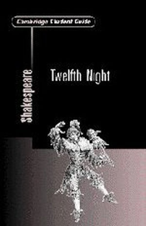 Cambridge Student Guide to Twelfth Night