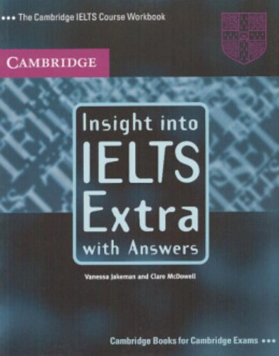 Insight into IELTS Extra, with Answers