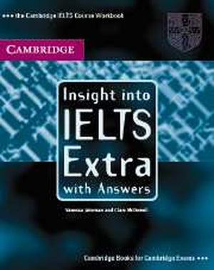 Insight into IELTS Extra, with Answers