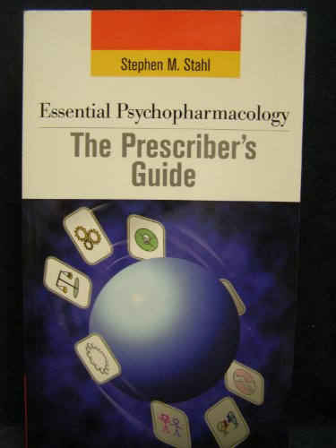 Essential Psychopharmacology: the Prescriber's Guide