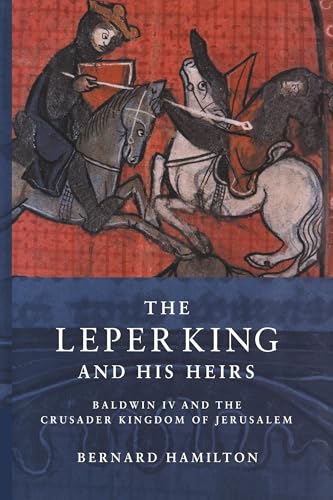 The Leper King and his Heirs