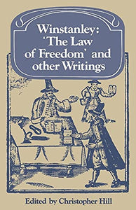 Winstanley 'The Law of Freedom' and other Writings 