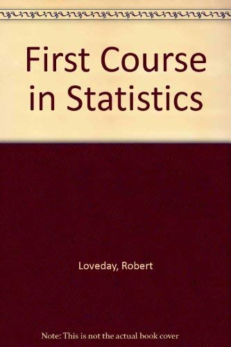 A First Course in Statistics