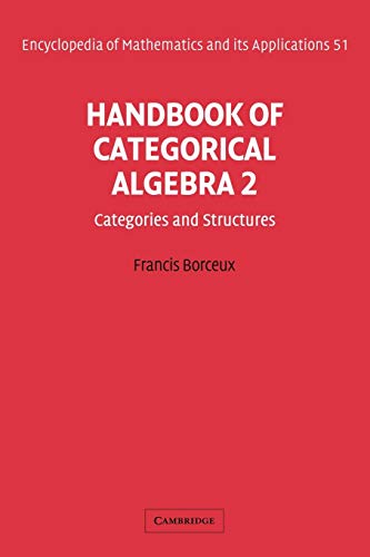Handbook of Categorical Algebra: Volume 2, Categories and Structures