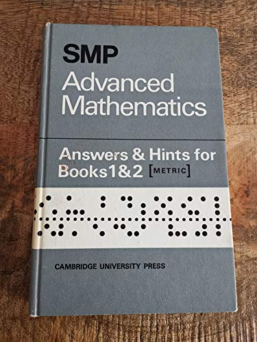 SMP Advanced Mathematics Answers and Hints for Books 1 and 2