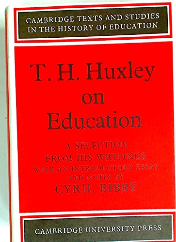 T. H. Huxley on Education
