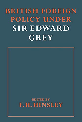 British Foreigh Policy under Sir Edward Grey