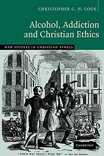 Alcohol, Addiction and Christian Ethics