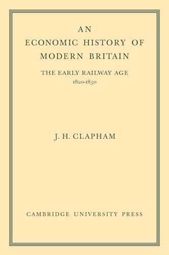 An Economic History of Modern Britain: Volume 1