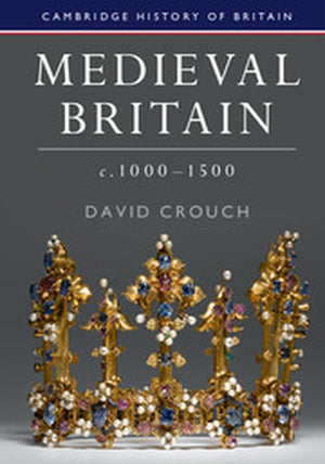 Medieval Britain, c.1000–1500