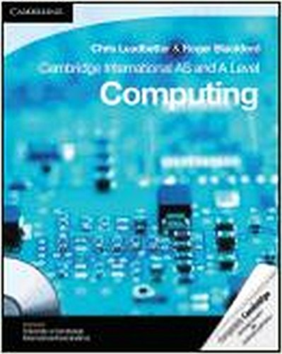Cambridge International AS and A Level Computing Coursebook