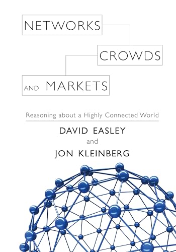 Networks, Crowds, and Markets