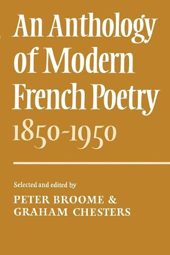 An Anthology of Modern French Poetry (18501950)