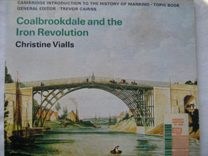 Coalbrookdale and the Iron Revolution 