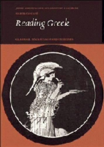 Reading Greek: Grammar, Vocabulary and Exercises