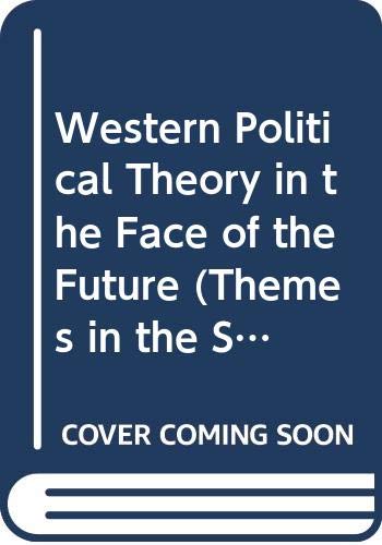 Western Political Theory in the Face of the Future