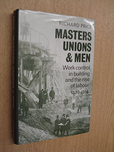 Masters, Unions and Men