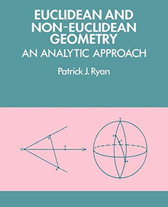 Euclidean and Non-Euclidean Geometry 