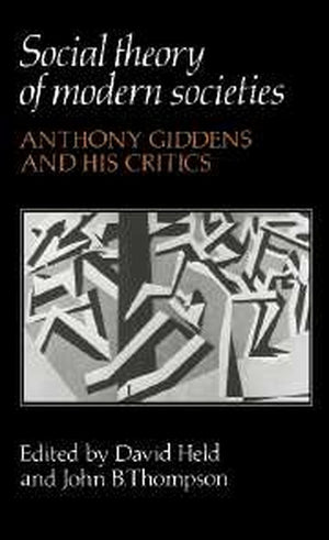 Social Theory of Modern Societies