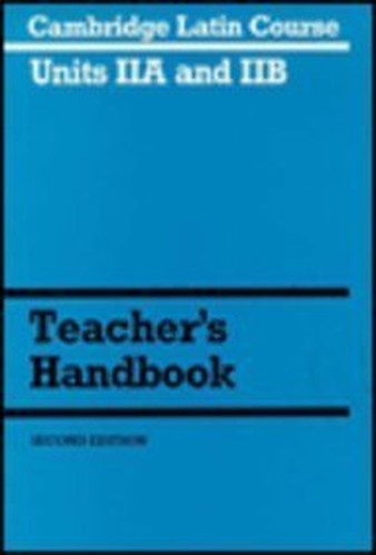 Cambridge Latin Course Unit 2A and 2B Teacher's Handbook