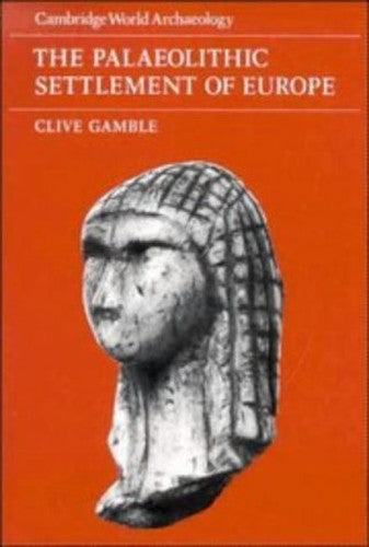 The Palaeolithic Settlement of Europe