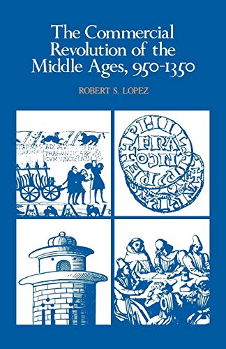 The Commercial Revolution of the Middle Ages, 9501350